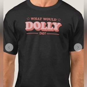 What Would Dolly Do Original Tee WWDD Unisex